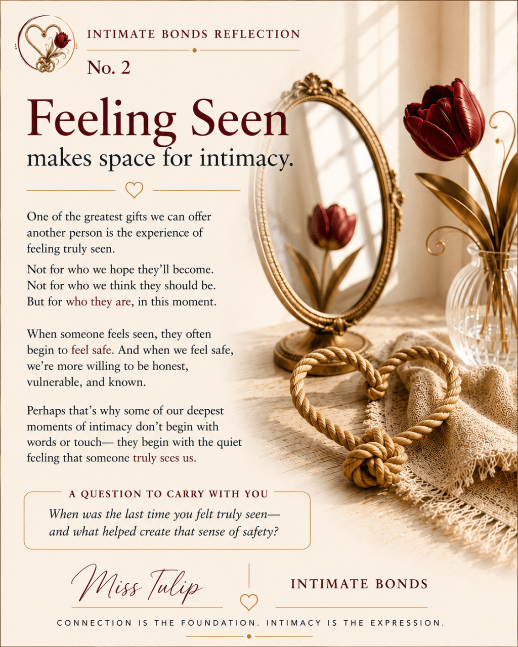 Intimate Bonds Reflection No. 2: Feeling seen makes space for intimacy.